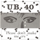 UB40 - Please Don't Make Me Cry